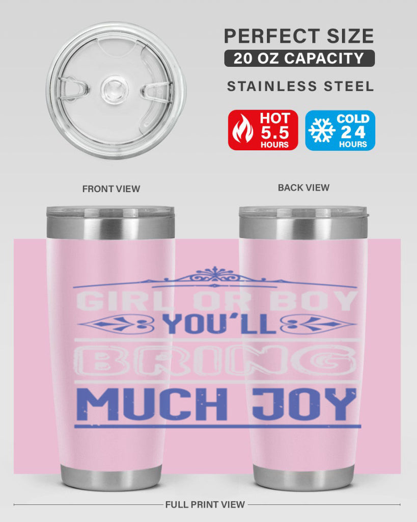 Gilr or boy you bring much joy Style 40#- baby shower- tumbler