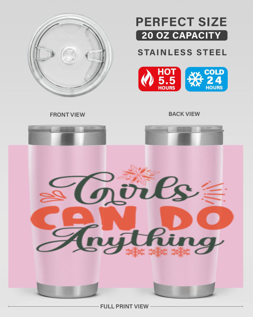 Girls Can Do Anything 116#- winter- Tumbler