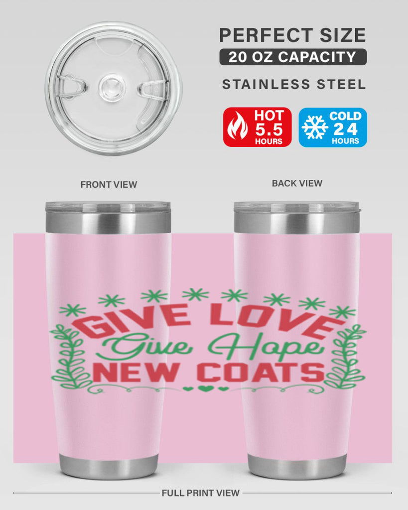 Give Love Give Hope New Coats 117#- winter- Tumbler