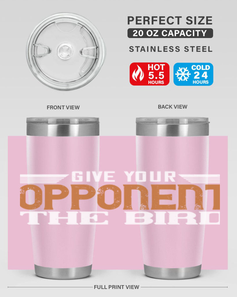 Give your opponent the bird 2268#- badminton- Tumbler
