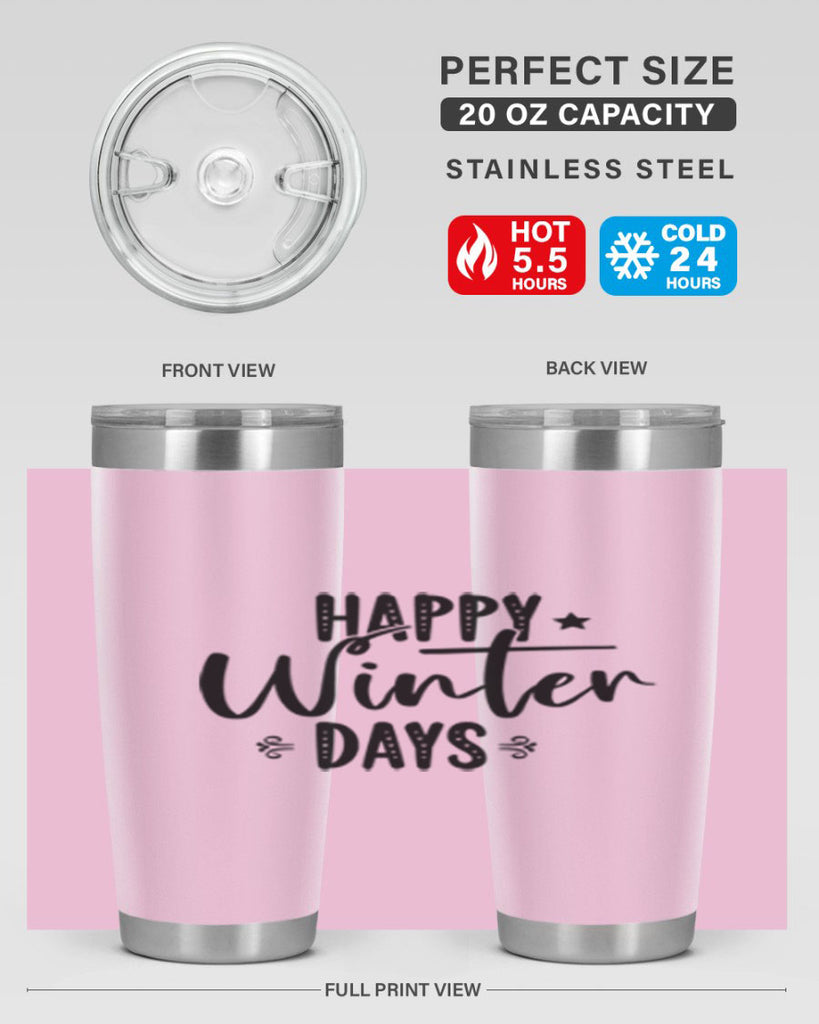 Happy Winter Days 124#- winter- Tumbler