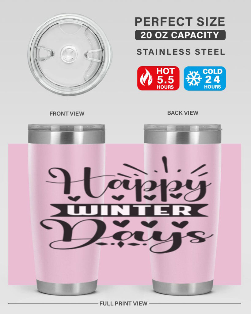 Happy Winter Days 125#- winter- Tumbler
