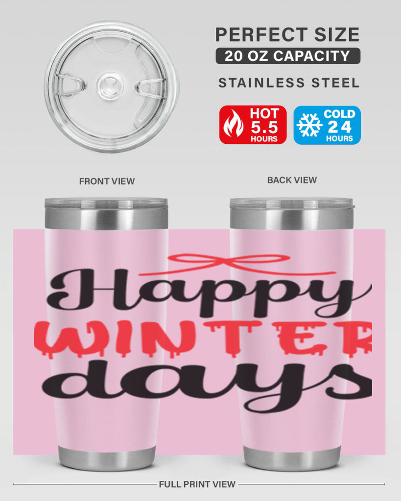 Happy winter days 123#- winter- Tumbler