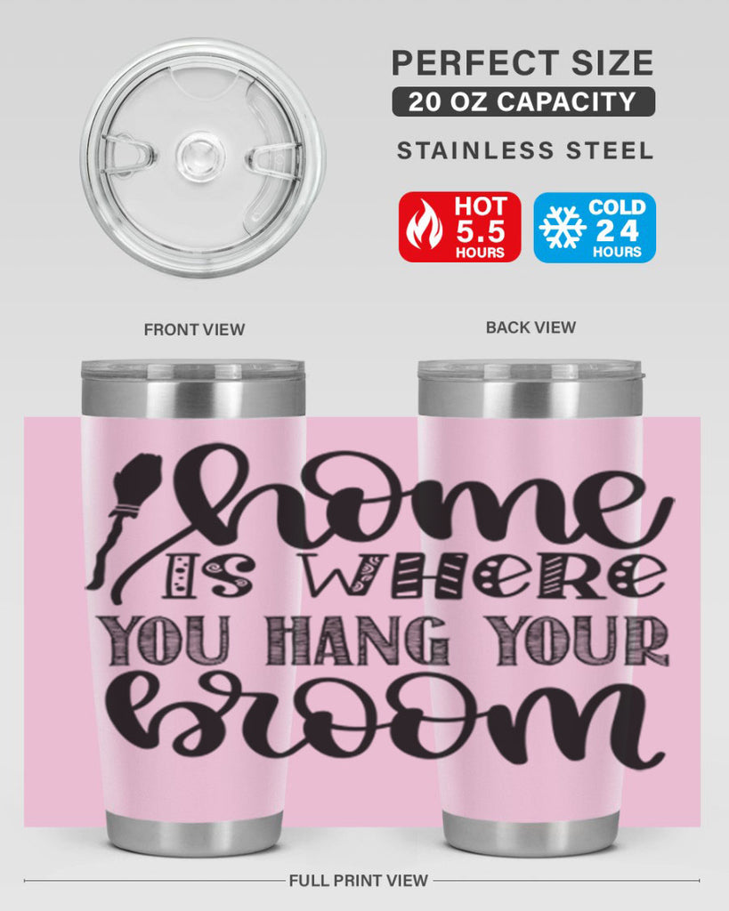 Home Is Where You Hang Your Broom 315#- fall- Tumbler