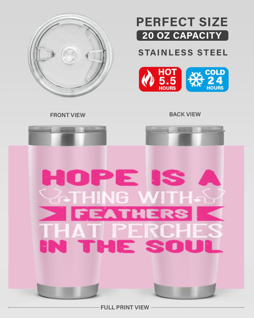 Hope is a thing with feathers that perches in the soul Style 322#- nurse- tumbler