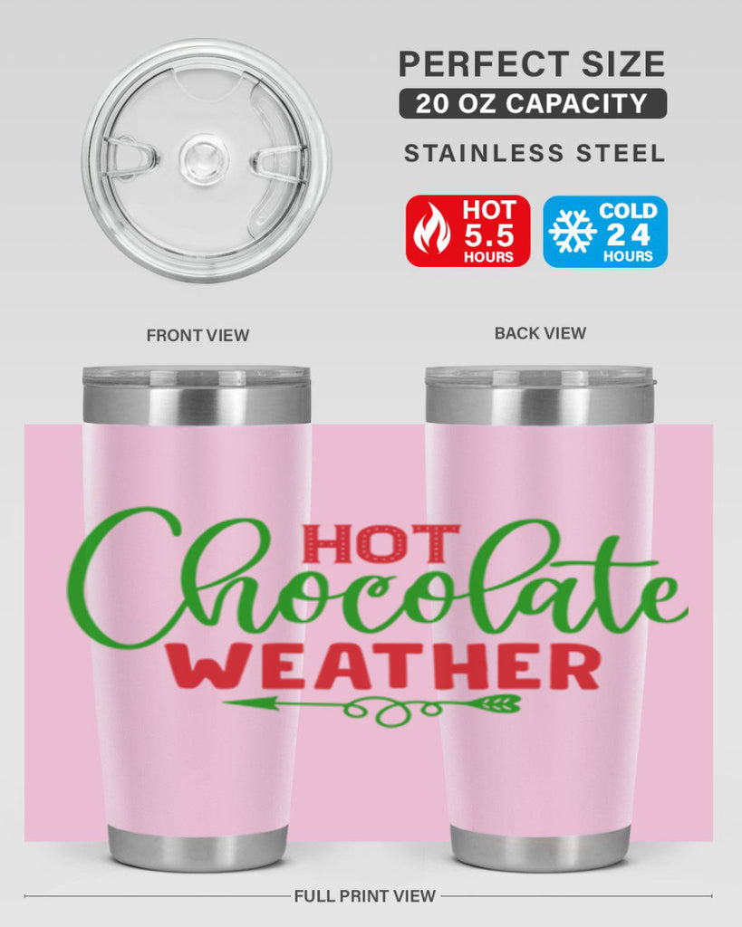 Hot Chocolate Weather 200#- winter- Tumbler