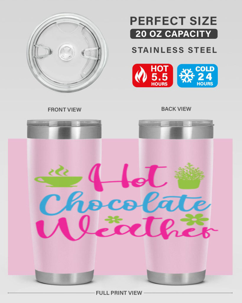 Hot Chocolate Weather 201#- winter- Tumbler