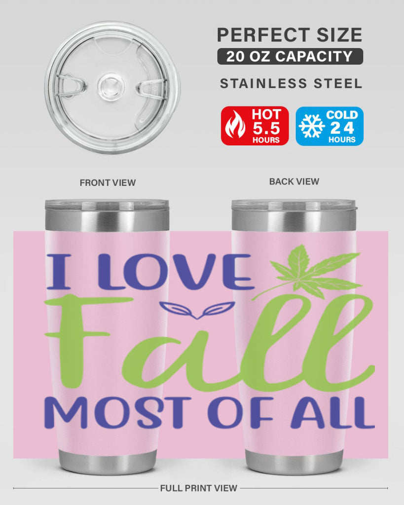 I Love Fall Most of All 329#- fall- Tumbler