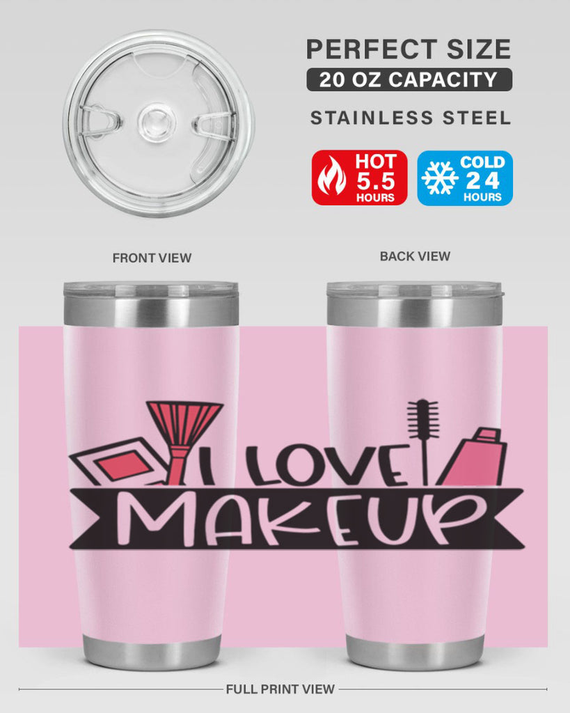 I Love Makeup Style 81#- make up- Tumbler