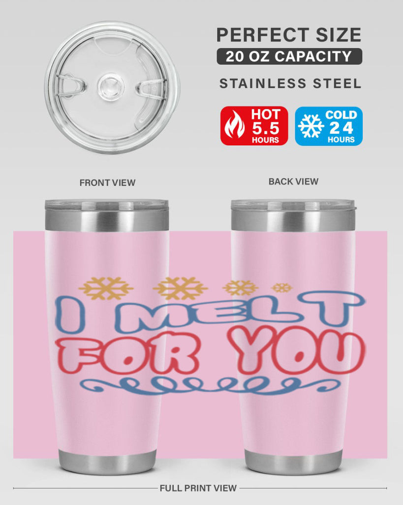 I Melt for You 247#- winter- Tumbler