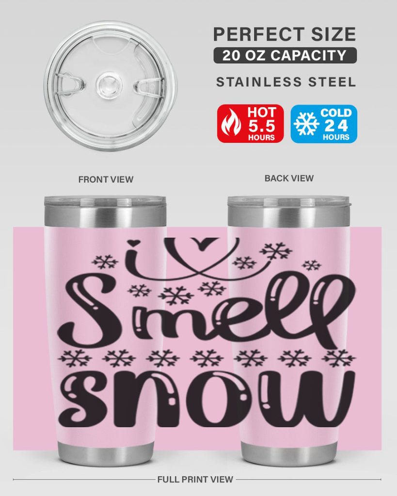 I Smell Snow 248#- winter- Tumbler
