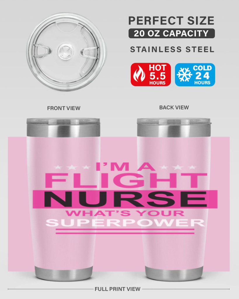 I am Flight Nurse Whats Style 328#- nurse- tumbler