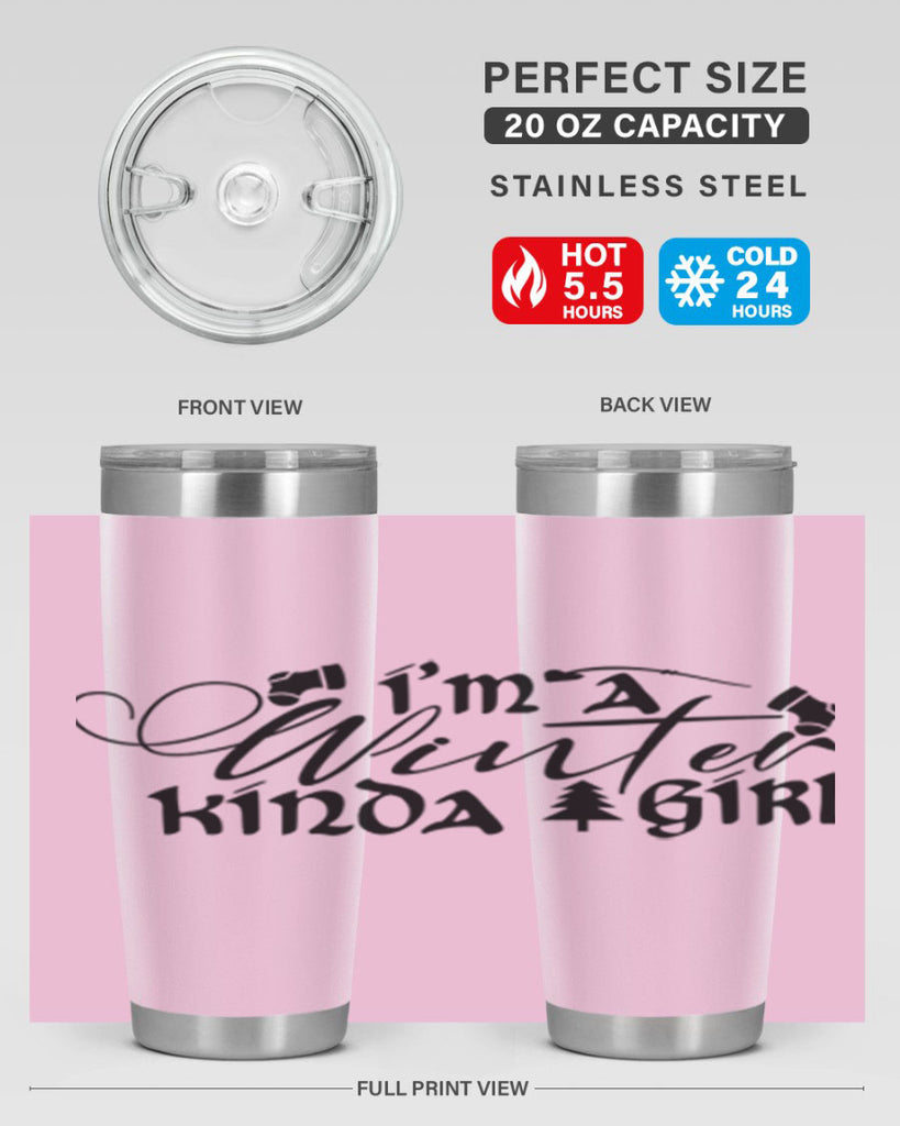 I m A Winter Kinda Girl 230#- winter- Tumbler