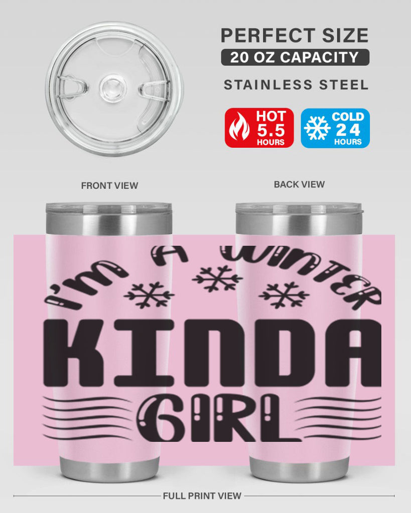 I m a Winter Kinda 245#- winter- Tumbler
