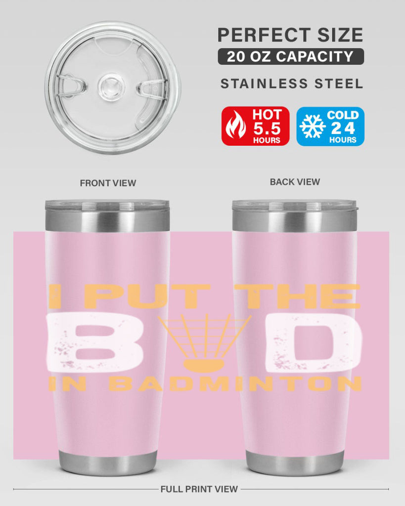 I put the 1097#- badminton- Tumbler