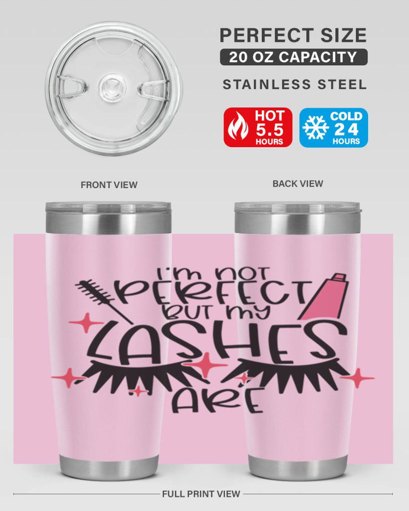 Im Not Perfect But My Lashes Are Style 79#- make up- Tumbler