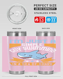 Im just a simple guy swimming in a sea of shark Style 74#- shark  fish- Tumbler