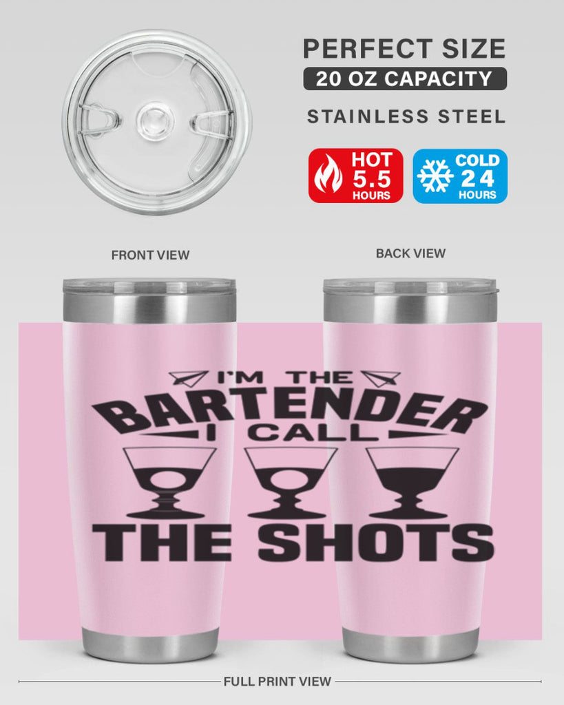 Im the bartender I call Style 17#- bartender- tumbler