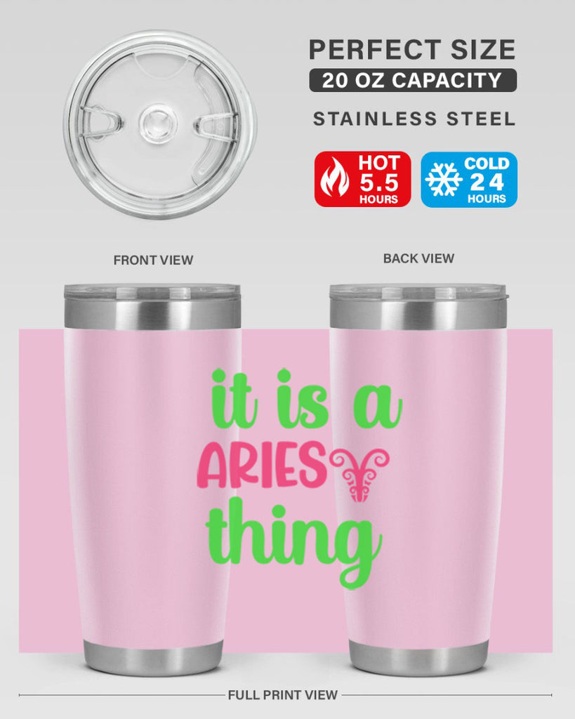 It is a aries thing 253#- zodiac- Tumbler