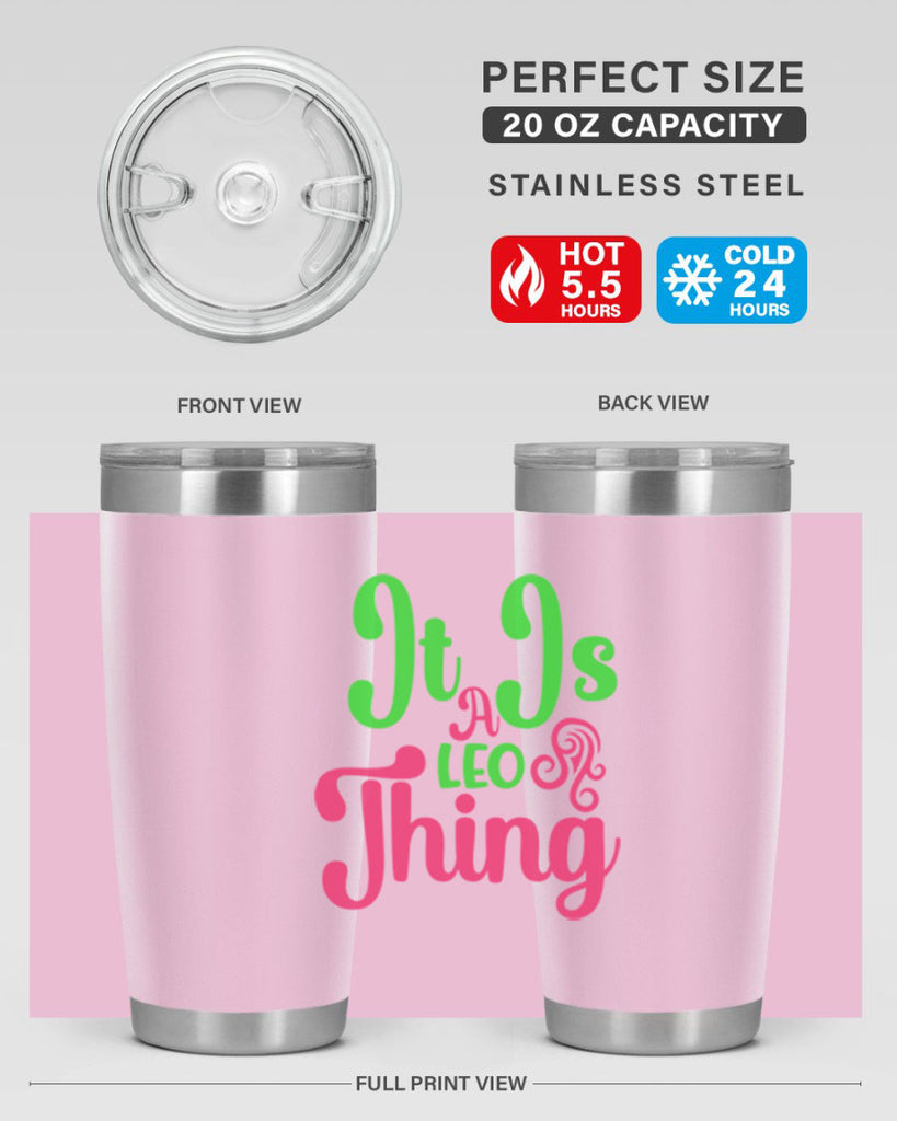 It is a leo thing 255#- zodiac- Tumbler