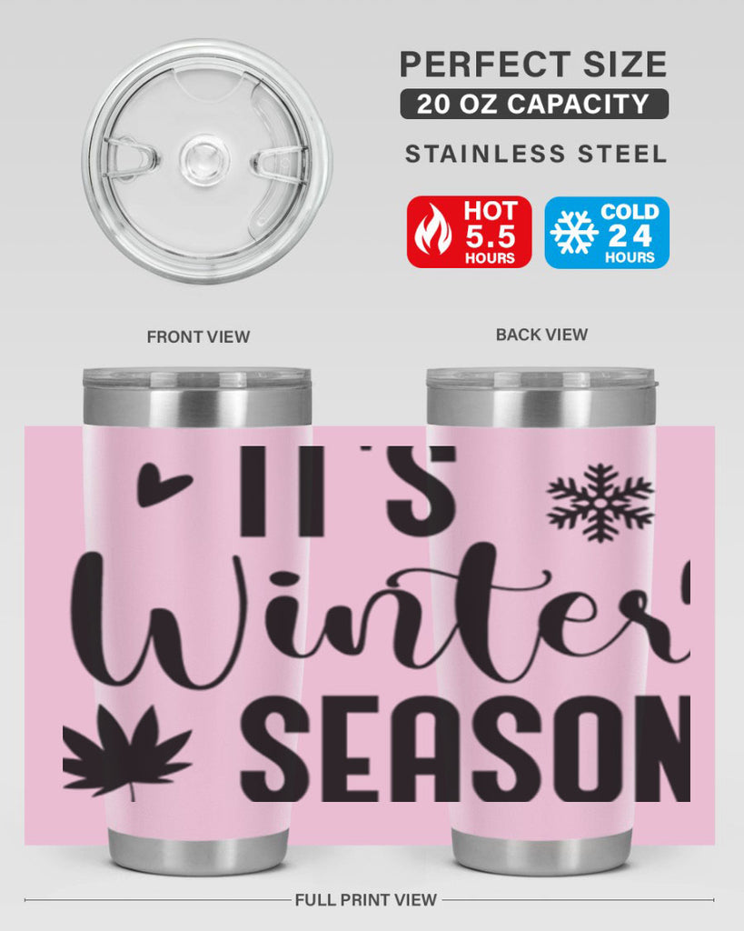 Its Winter Season262#- winter- Tumbler