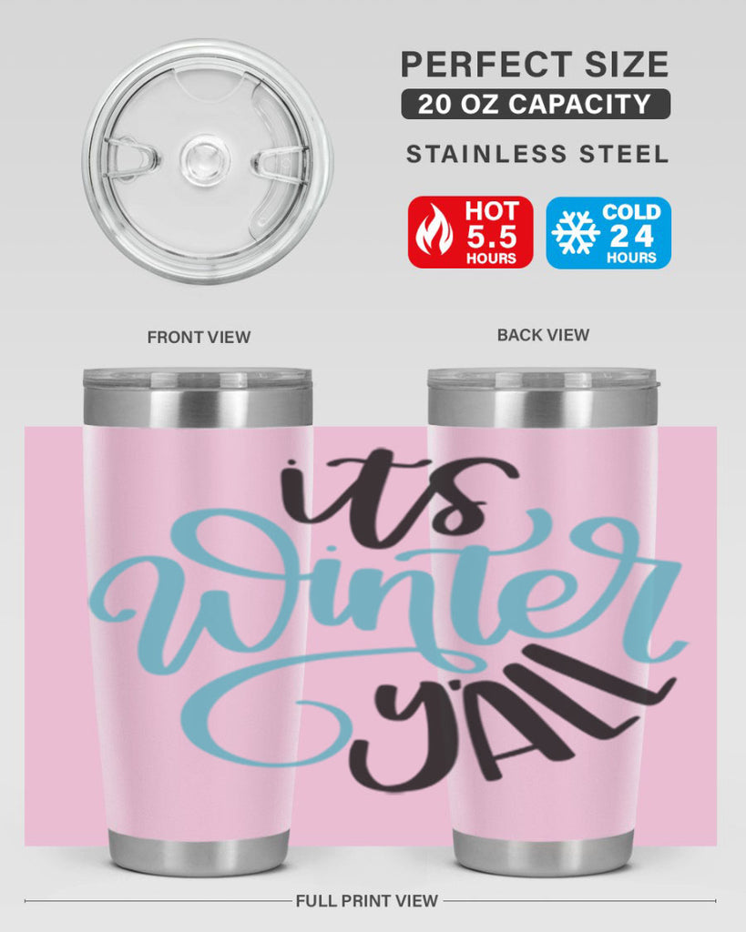 Its Winter YALL341#- winter- Tumbler