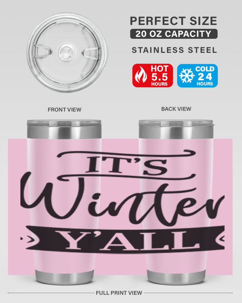 Its Winter Yall265#- winter- Tumbler