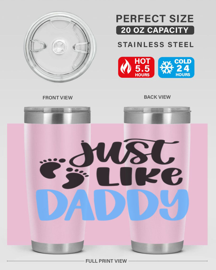 Just Like Daddy Style 77#- baby- tumbler