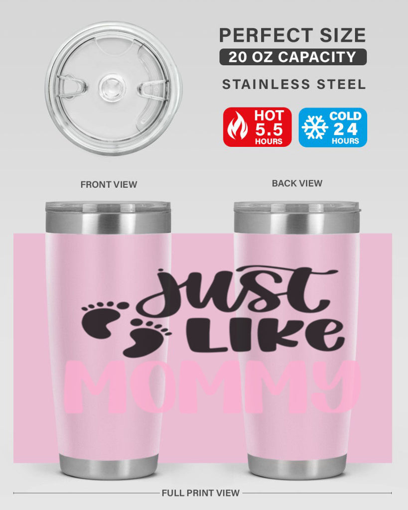 Just Like Mommy Style 76#- baby- tumbler