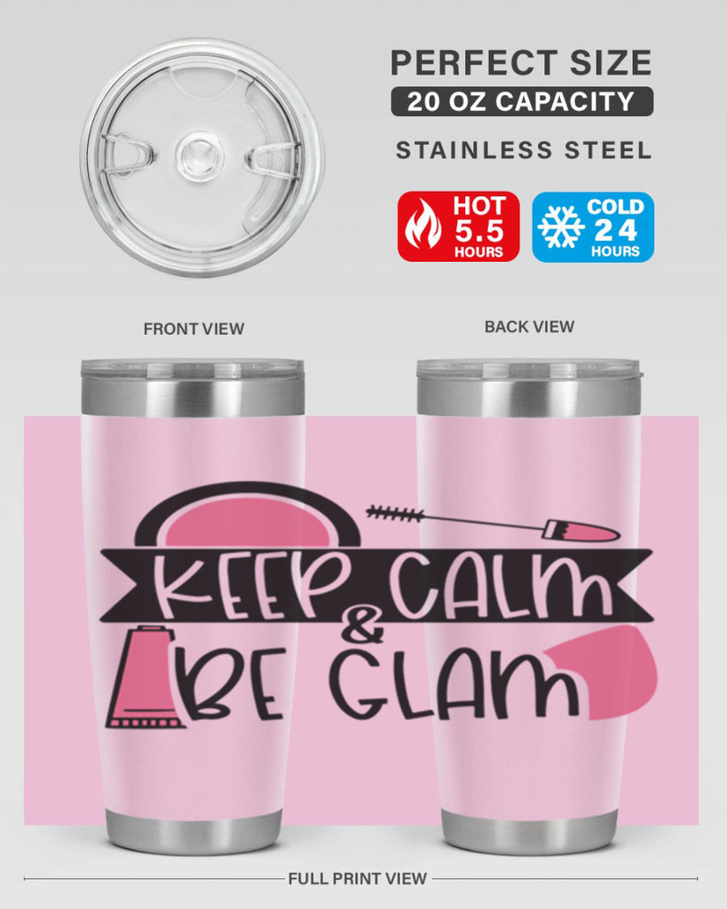 Keep Calm Be Glam Style 75#- make up- Tumbler