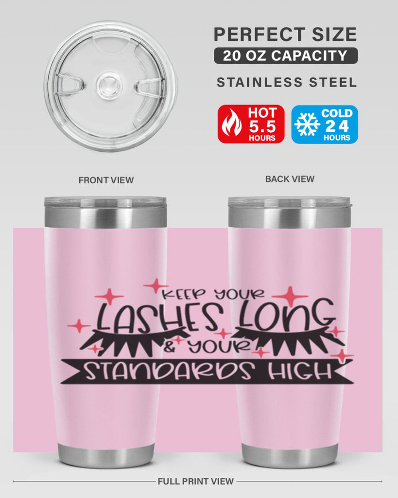 Keep Your Lashes Long Your Standards High Style 72#- make up- Tumbler