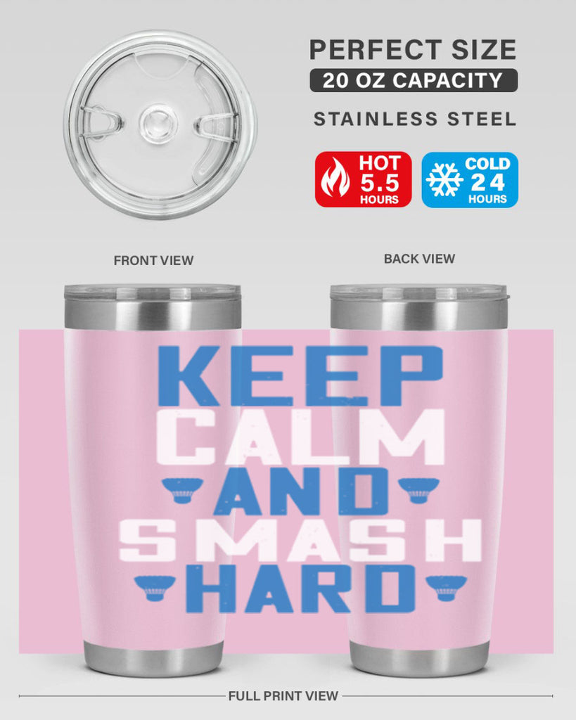 Keep calm and smash hard 2024#- badminton- Tumbler