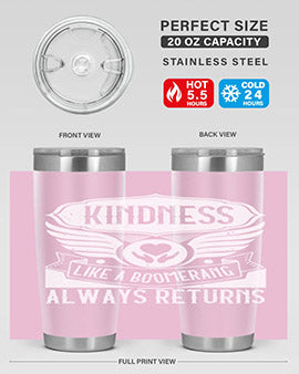 Kindness like a boomerang always returns Style 43#- volunteer- Tumbler
