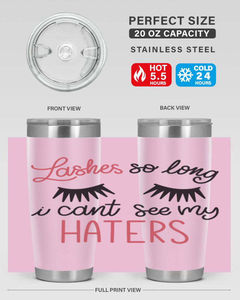 Lashes so Long I Cant See my Haters Style 64#- make up- Tumbler