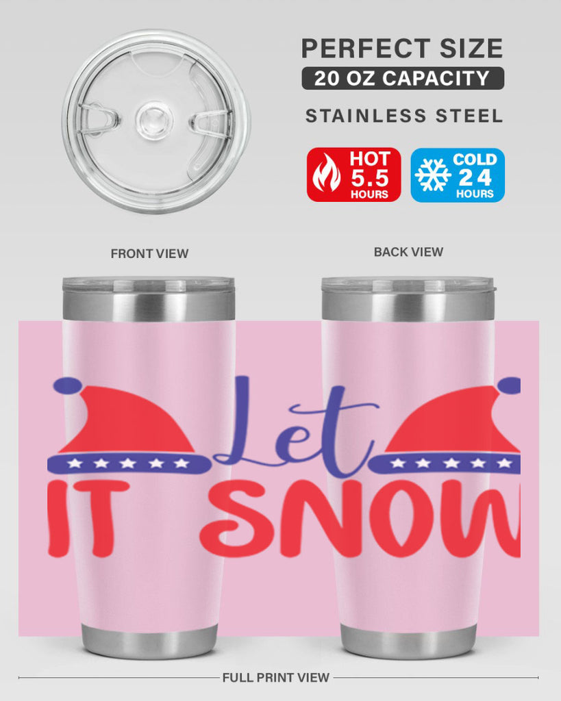 Let It Snow 289#- winter- Tumbler