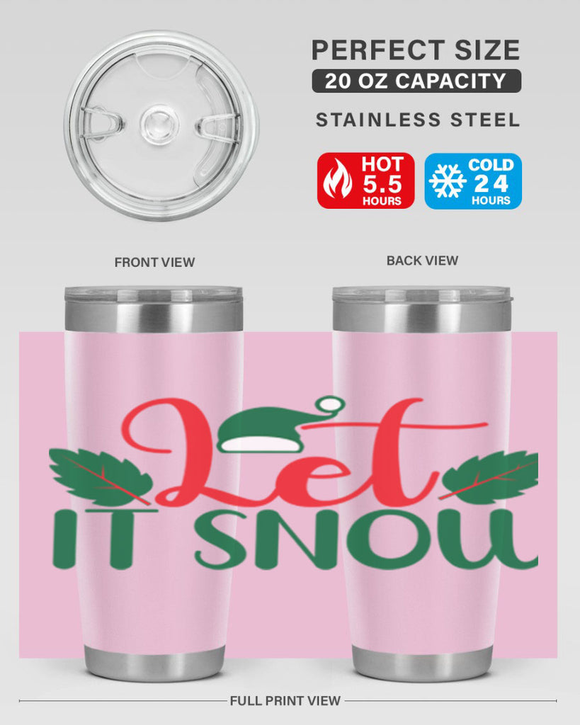 Let It Snow 290#- winter- Tumbler