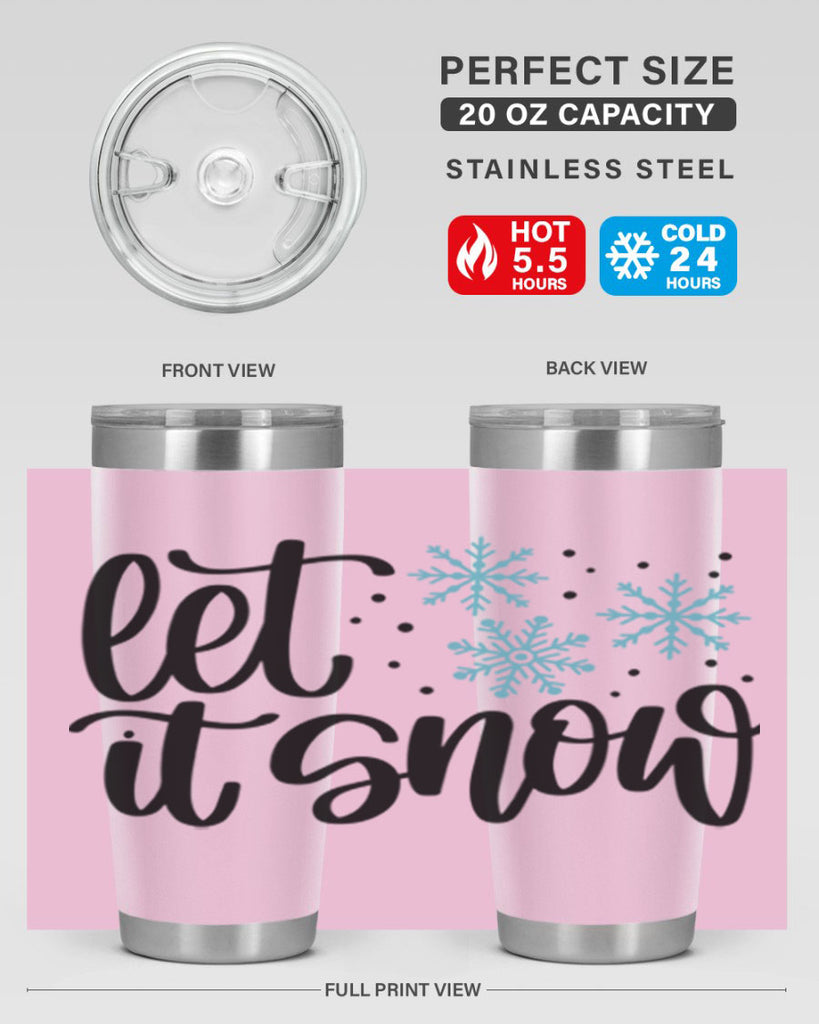 Let It Snow 343#- winter- Tumbler