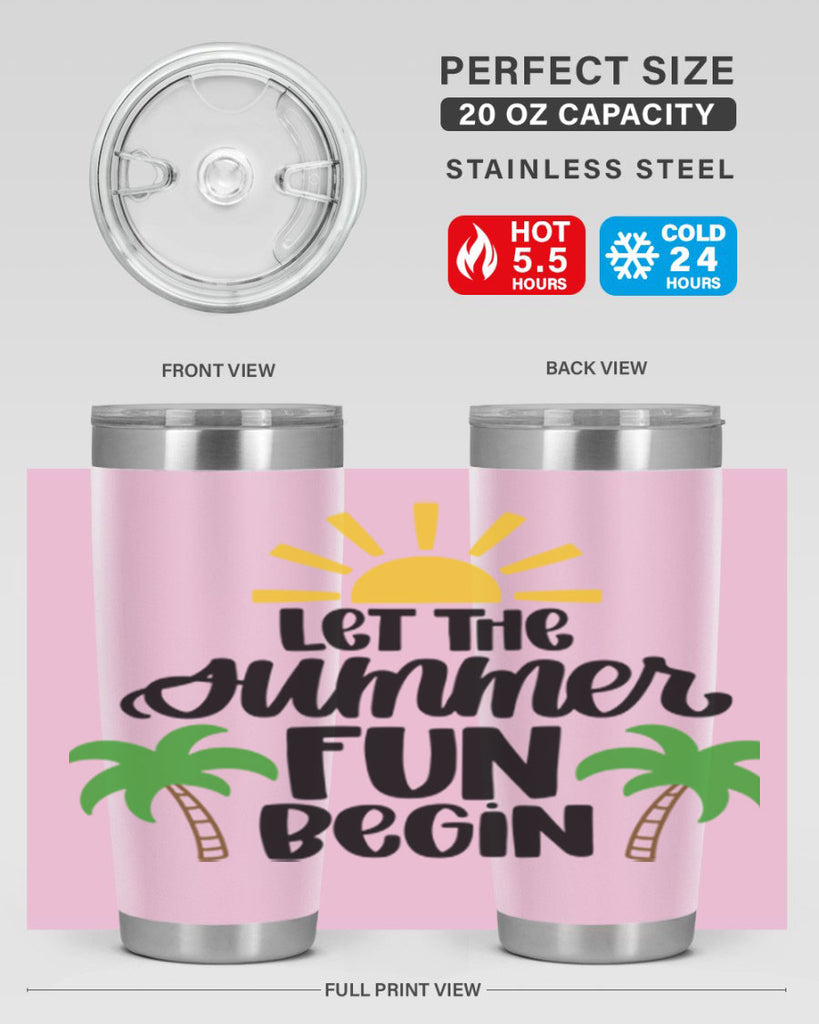 Let The Summer Fun Begin Style 35#- summer- Tumbler