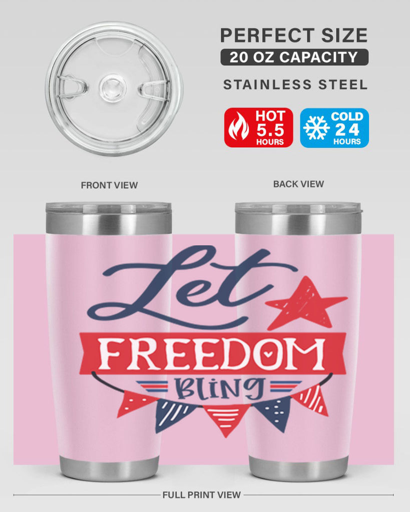 Let freedom bling Style 78#- Fourt Of July- Tumbler
