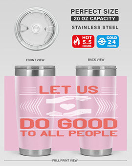 Let us do good to all people Style 42#- volunteer- Tumbler