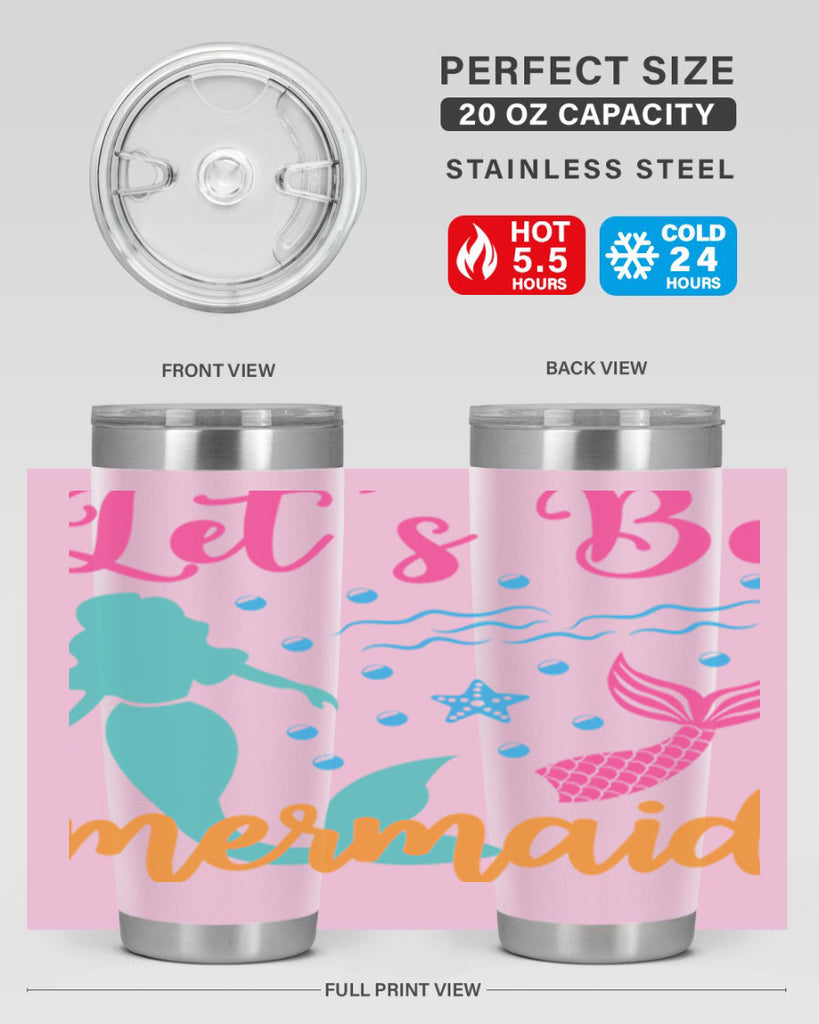 Lets Be Mermaids Design 301#- mermaid- Tumbler