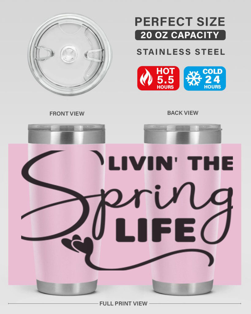 Livin' the Spring Life316#- spring- Tumbler