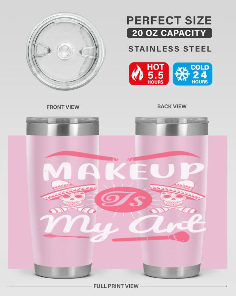 Makeup Is My Art Style 193#- make up- Tumbler