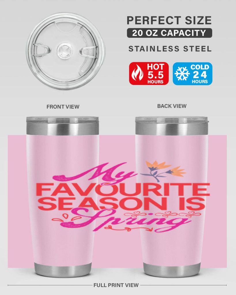My Favourite Season Is Spring 344#- spring- Tumbler