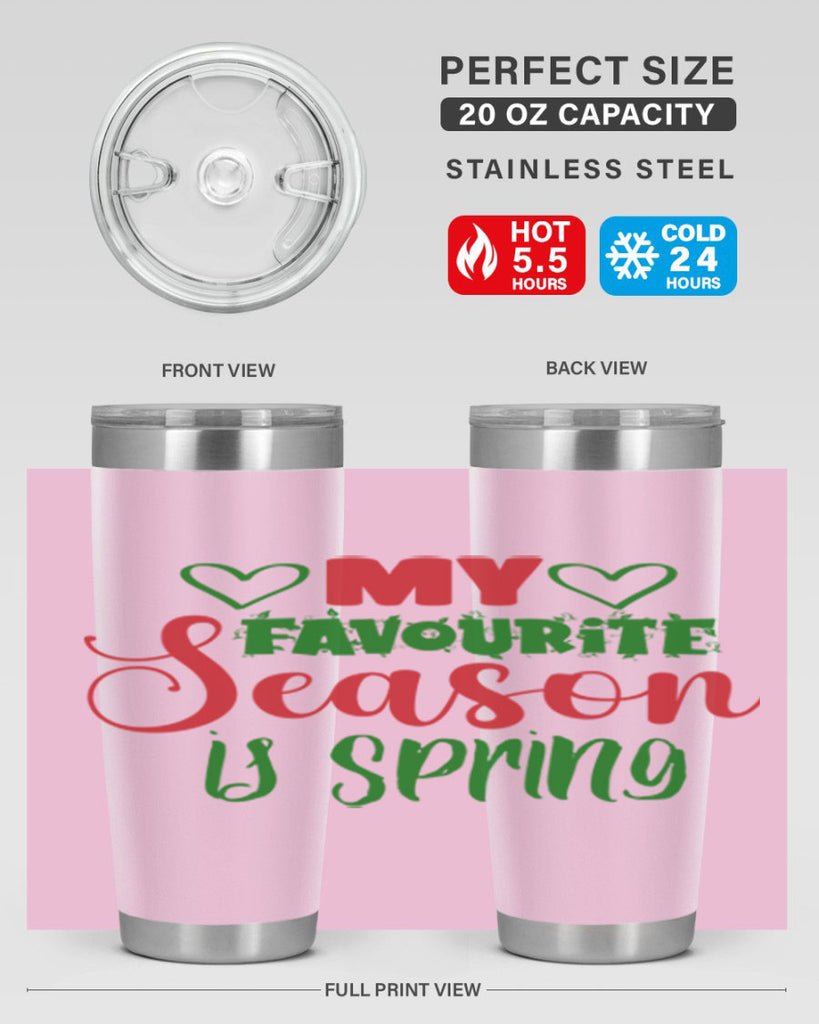 My Favourite Season is Spring 351#- spring- Tumbler