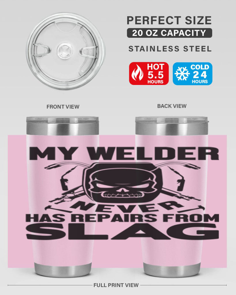 My welder never Style 7#- welder- tumbler
