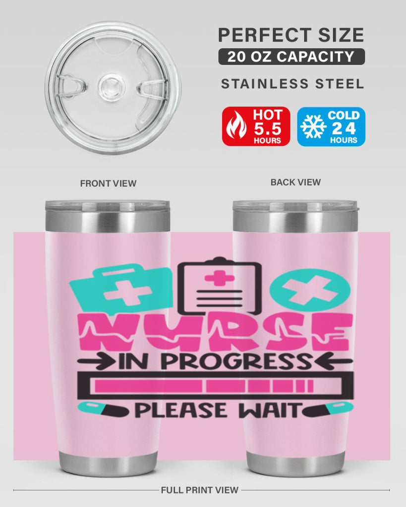 Nurse In Progress Please Wait Style Style 113#- nurse- tumbler