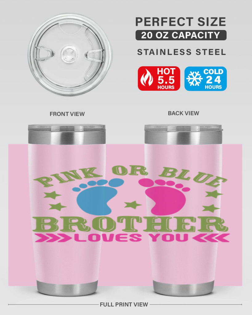 Pink or Blue Brother Loves You Style 181#- baby- tumbler