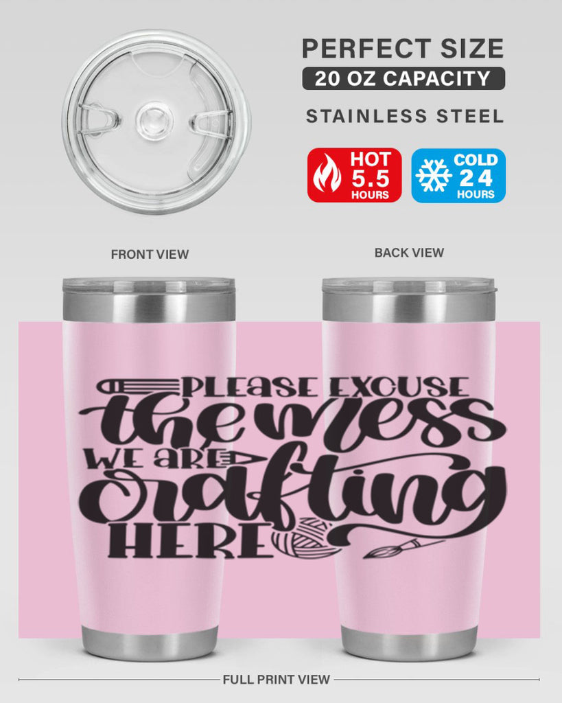 Please Excuse The Mess We 10#- crafting- Tumbler