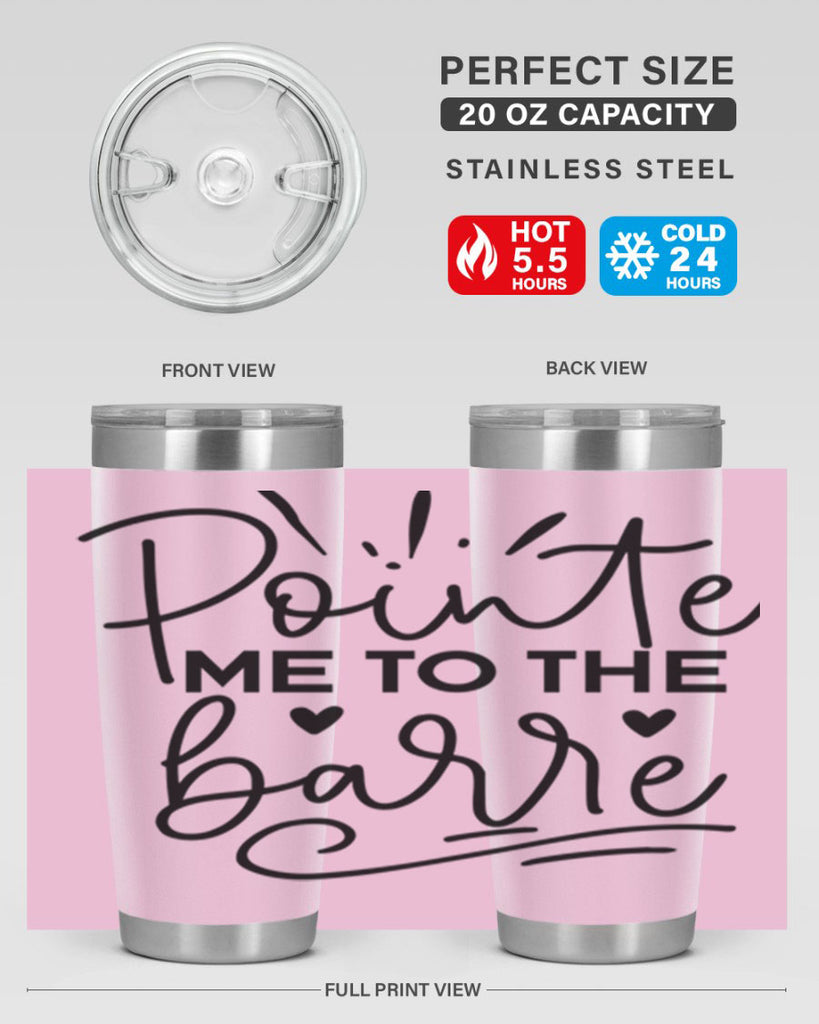 Pointe Me to the Barre 70#- ballet- Tumbler